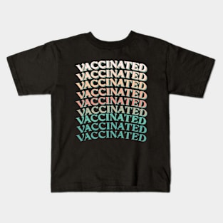 vaccinated covid 19 lettering Kids T-Shirt